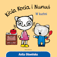 Kicia Kocia i Nunuś. W kuchni