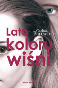 Książka Lato koloru wiśni, Carina Bartsch, tom 1