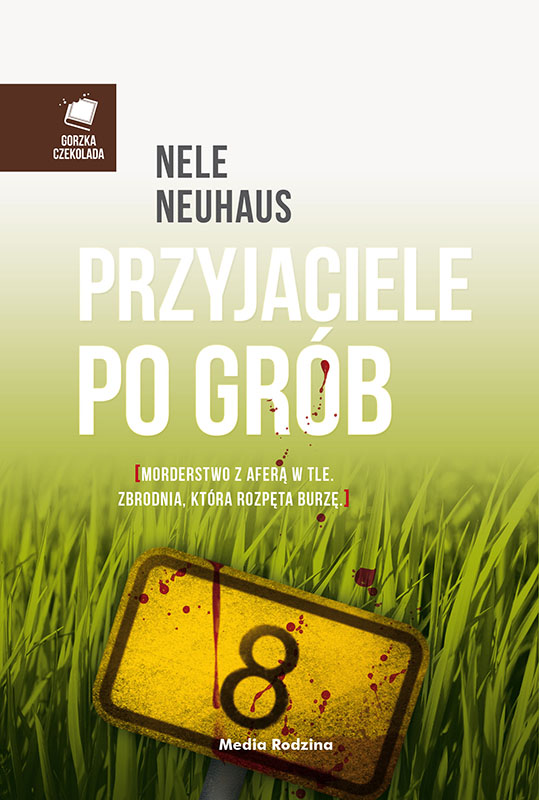 Przyjaciele po grób, Nele Neuhaus