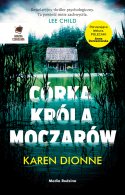 Córka Króla Moczarów, Karen Dionne