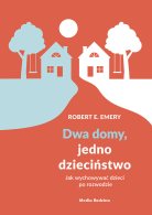 Dwa domy, jedno dzieciństwo, Robert E. Emery