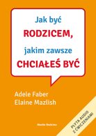 Jak być rodzicem, jakim zawsze chciałeś być (książka+CD)