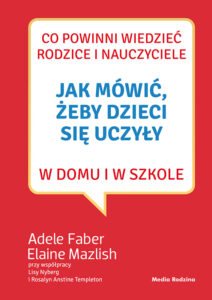 jak mówić, żeby dzieci się uczyły