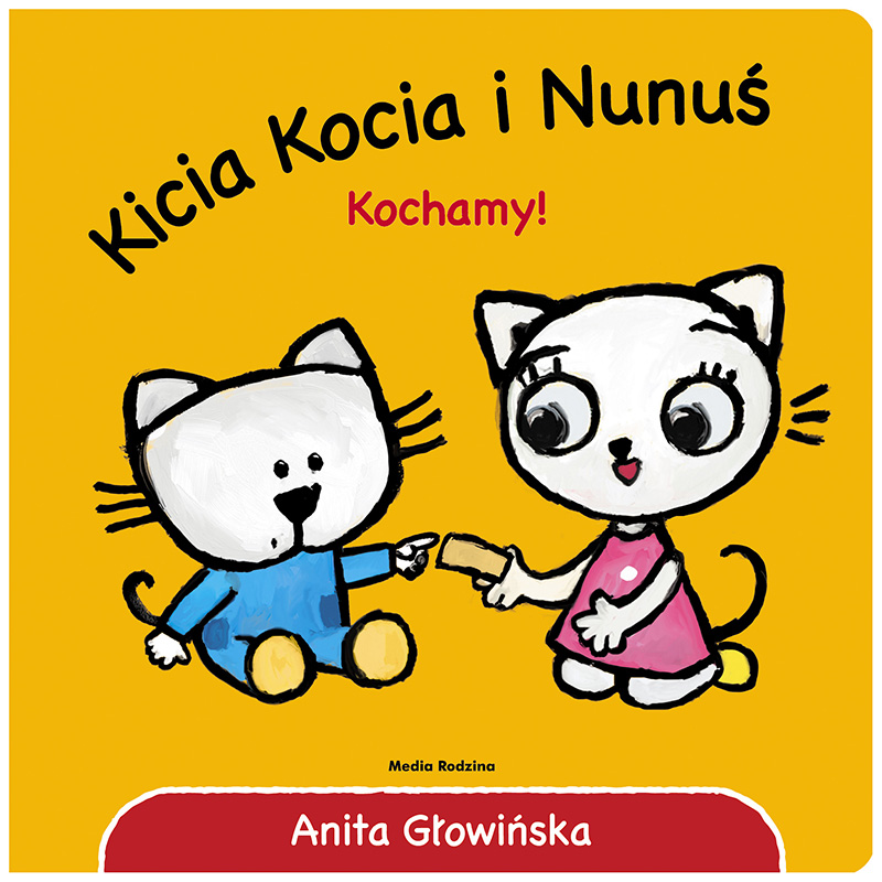 Kicia Kocia i Nunuś. Kochamy!