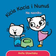 Kicia Kocia i Nunuś. Na nocniku