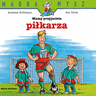 Mam przyjaciela piłkarza