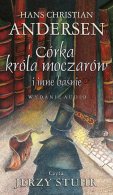 Córka króla moczarów i inne baśnie Andersena - audiobook