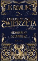 Fantastyczne zwierzęta i jak je znaleźć. Oryginalny scenariusz