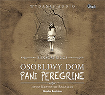 Osobliwy dom pani Peregrine - audiobook, Ransom Riggs