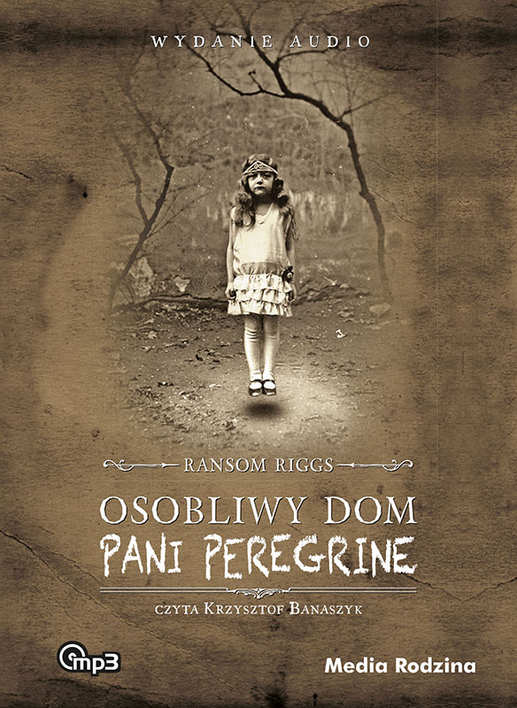 Osobliwy dom pani Peregrine - audiobook, Ransom Riggs