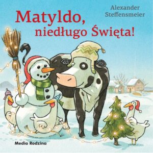 Matyldo niedługo święta!, Alexander Steffensmeier