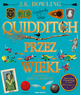 Quidditch przez wieki - wydanie ilustrowane