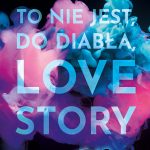 Regulamin konkursu "To nie jest, do diabła, love story'