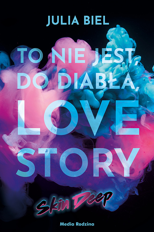 To nie jest do diabła love story Skin Deep