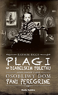 Plagi na Diabelskim Poletku, Ransom Riggs