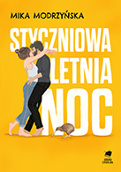 Styczniowa letnia noc, Mika Modrzyńska | Media Rodzina