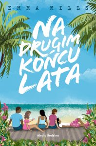 Na drugim końcu lata, Emma Mills