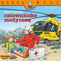 Mam przyjaciółkę ratowniczkę medyczną