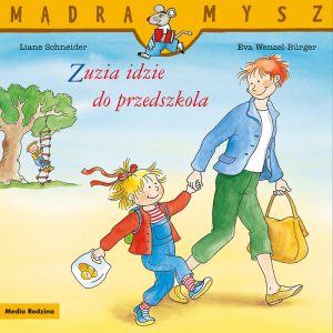 Zuzia idzie do przedszkola