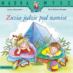 Zuzia jedzie pod namiot