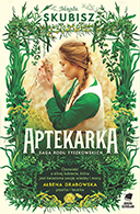 Aptekarka, Magda Skubisz