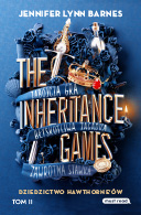 The Inheritance Games. Tom II. Dziedzictwo Hawthorne'ów