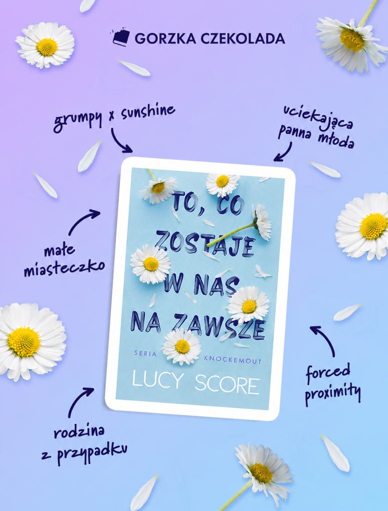 To, co zostaje w nas na zawsze
