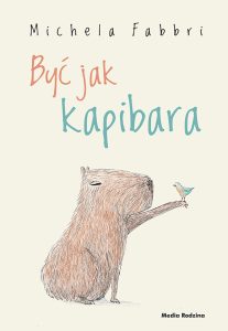 Być jak kapibara