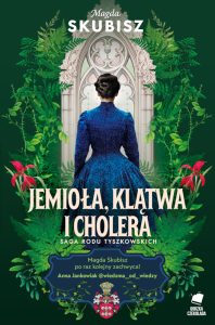 Jemioła, klątwa i cholera