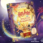 Harry Potter. Magiczny almanach – pierwsze oficjalne kompendium wiedzy ze świata czarodziejów