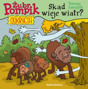 Żubr Pompik. Odkrycia. Skąd wieje wiatr