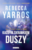 Każdym skrawkiem duszy, Rebecca Yarros