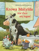 Krowa Matylda nie chce się kąpać, Alexander Steffensmeier | Media Rodzina