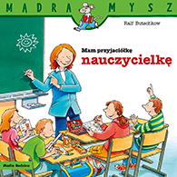Mam przyjaciółkę nauczycielkę