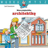 mam przyjaciółkę architektkę