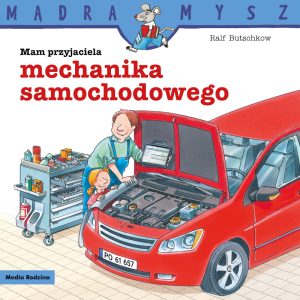 mam przyjaciela mechanika